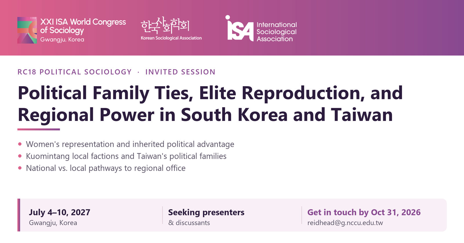 XXI ISA World Congress of Sociology call graphic for the RC18 invited session Political Family Ties, Elite Reproduction, and Regional Power in South Korea and Taiwan, Gwangju, July 4–10, 2027; get in touch by October 31, 2026.